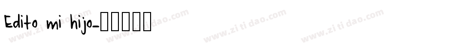 Edito mi hijo字体转换